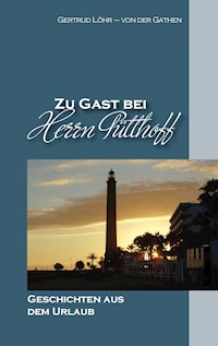 Zu Gast bei Herrn Pütthoff - Gertrud Löhr - von der Gathen - ebook