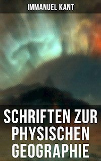 Schriften zur physischen Geographie - Immanuel Kant - ebook