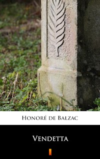 Vendetta - Honore De Balzac - ebook