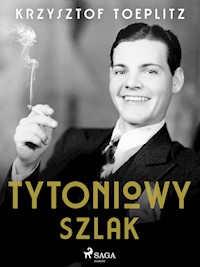 Tytoniowy Szlak - Krzysztof Toeplitz - ebook + audiobook