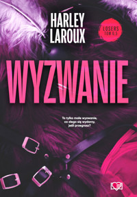 Wyzwanie. Losers. Tom 0,5 - Laroux Harley - ebook