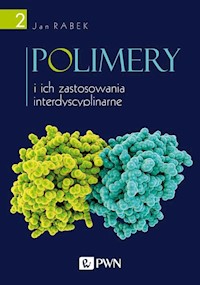 Polimery i ich zastosowania interdyscyplinarne Tom 2 - Rabek Jan - książka