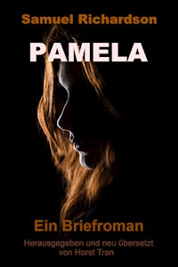Pamela, oder die belohnte Tugend - Samuel Richardsøn - ebook
