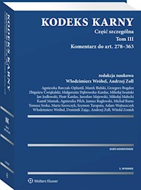 Kodeks karny Część szczególna Tom 3 Komentarz do art. 278-363 - Barczak-Oplustil Agnieszka, Bielski Marek, Bogdan Grzegorz, Ćwiąkalski Zbigniew - książka