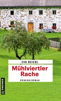 Mühlviertler Rache - Eva Reichl - ebook