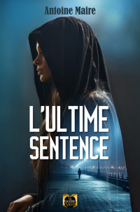 L'Ultime Sentence - Antoine Maire - ebook