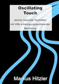Oscillating Touch - Markus Hitzler - ebook