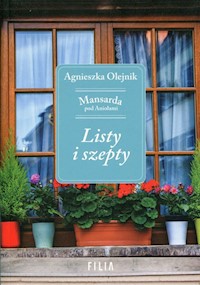 Listy i szepty Mansarda pod Aniołami - Agnieszka Olejnik - książka