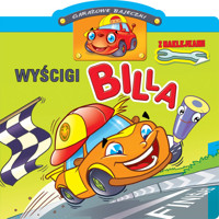 Garażowe bajeczki. Wyścigi Billa - Raimondas Jurgaitis - książka