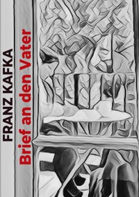 Brief an den Vater - Franz Kafka - ebook