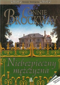 Niebezpieczny mężczyzna - Connie Brockway - ebook