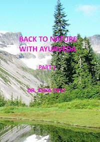 Back to Nature with Ayurveda - part one - Asha Devi - ebook