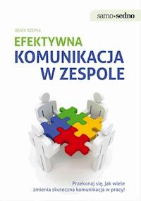 Samo Sedno - Efektywna komunikacja w zespole - Beata Rzepka - ebook