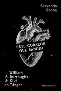 Este corazón que sangra - Servando Rocha - ebook