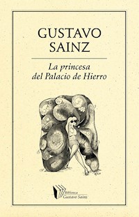 La princesa del Palacio de Hierro - Gustavo Sainz - ebook