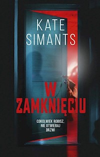 W zamknięciu - Simants Kate - książka