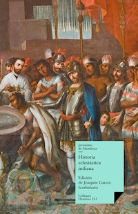 Historia eclesiástica indiana - Jerónimo de Mendieta - ebook