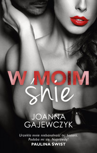 W moim śnie - Joanna Gajewczyk - ebook + audiobook + książka