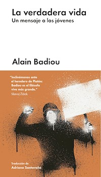 La verdadera vida - Alain Badiou - ebook