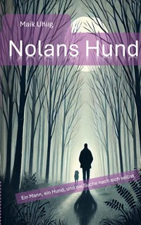 Nolans Hund - Maik Uhlig - ebook