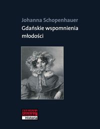 Gdańskie wspomnienia młodości - Johanna Schopenhauer - książka