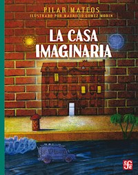 La casa imaginaria - Pilar Mateos - ebook