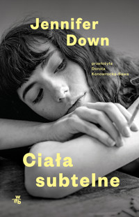 Ciała subtelne - Jennifer Down - książka