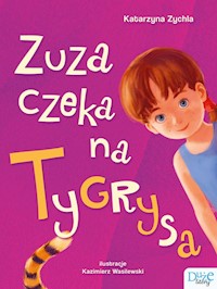 Zuza czeka na Tygrysa - Zychla Katarzyna - książka