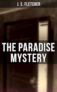 The Paradise Mystery - J.S. Fletcher - ebook