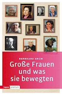 Große Frauen und was sie bewegten - Grom Bernhard - ebook