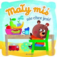 Mały miś nie chce jeść -  - książka