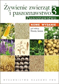 Żywienie zwierząt i paszoznawstwo Tom 3 Paszoznawstwo -  - książka