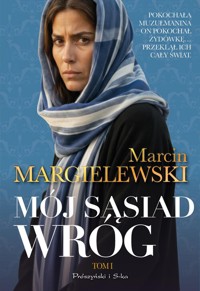 Mój sąsiad wróg. Tom 1 - Marcin Margielewski - książka