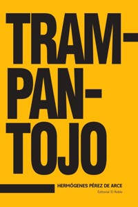 Trampantojo - Hermógenes Pérez de Arce - ebook