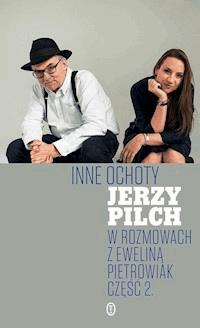 Inne ochoty - Jerzy Pilch - ebook + książka