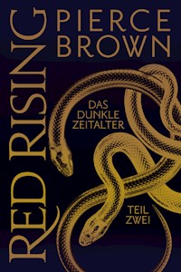 Red Rising - Das Dunkle Zeitalter Teil 2 - Pierce Brown - ebook