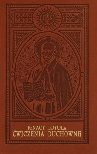 Ćwiczenia duchowe - Ignacy Loyola - książka