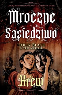 Krew Mroczne sąsiedztwo Tom 3 - Holly Black - książka