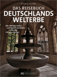 Das Reisebuch Deutschlands Welterbe - Britta Mentzel - ebook