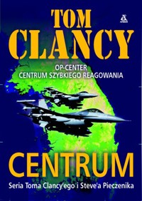 Centrum - Tom Clancy - ebook