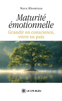 Maturité émotionnelle - Nora Khemissa - ebook