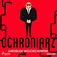 Ochroniarz - Jarosław Wojciechowski - ebook + audiobook + książka