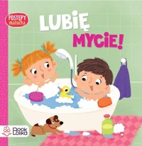 Lubię mycie! Postępy malucha. - Dorota Frątczak - książka