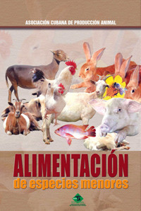 Alimentación de especies menores - Colectivo de Autores - ebook