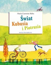 Świat Kubusia i Piotrusia - Czarnota-Skiba Maria - książka