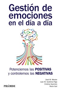 Gestión de emociones en el día a día - José Miguel Mestre Navas - ebook