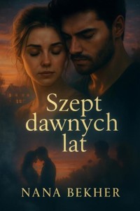 Szept dawnych lat - Bekher Nana - ebook
