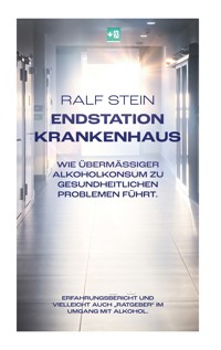 Endstation Krankenhaus - Ralf Stein - ebook