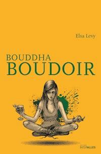 Bouddha Boudoir - Elsa Levy - ebook