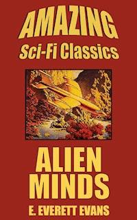 Alien Minds - E. Everett Evans - ebook